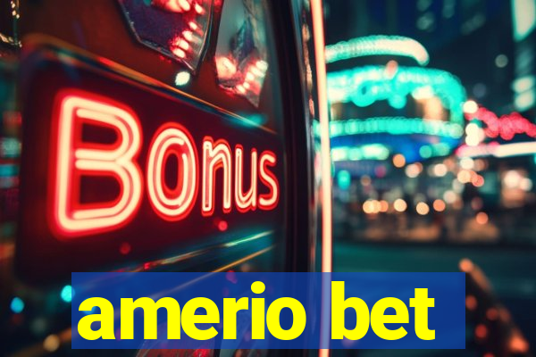 amerio bet